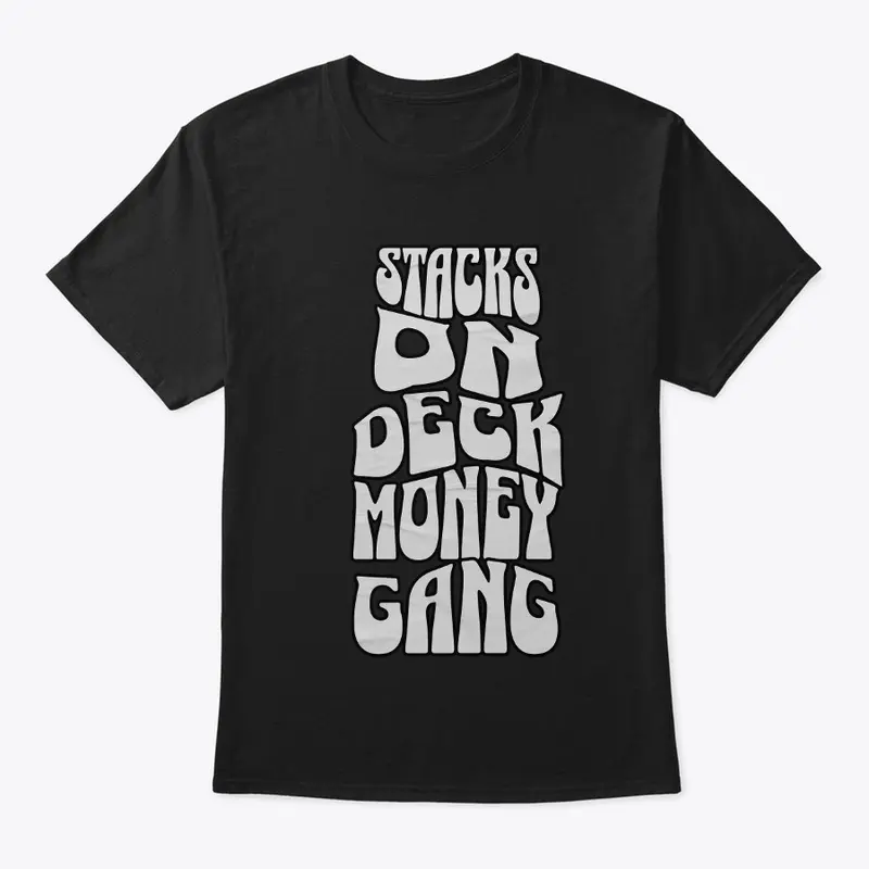 STACKS ON DECK MONEY GANG TEE